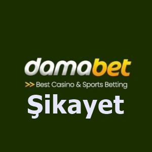 Damabet Şikaye