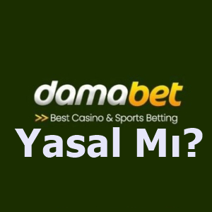 Damabet Yasal Mı